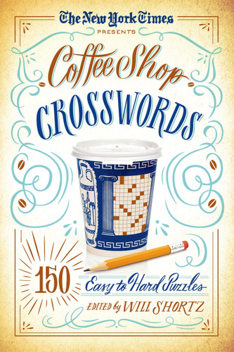 The New York Times Presents Coffee Shop Crosswords: 150 Easy to Hard Puzzles book cover by The New York Times
