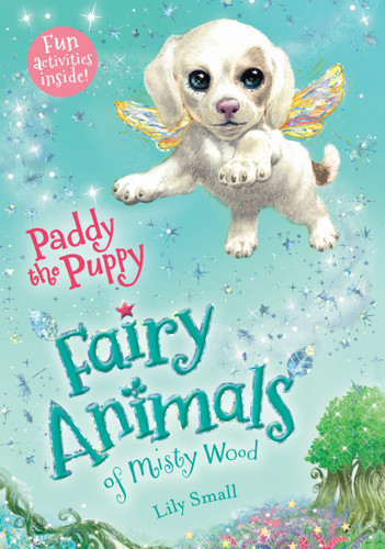 Paddy the Puppy: Fairy Animals of Misty Wood (Fairy Animals of Misty Wood #3) book cover by Lily Small