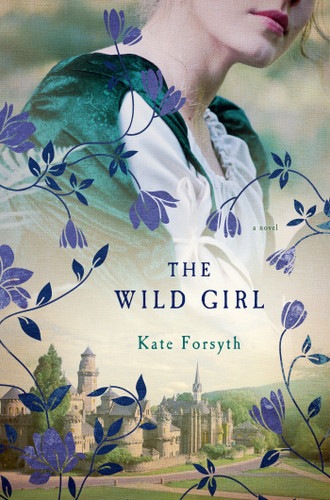 The Wild Girl: A Novel book cover by Kate Forsyth