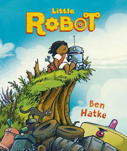 Little Robot book cover by Ben Hatke