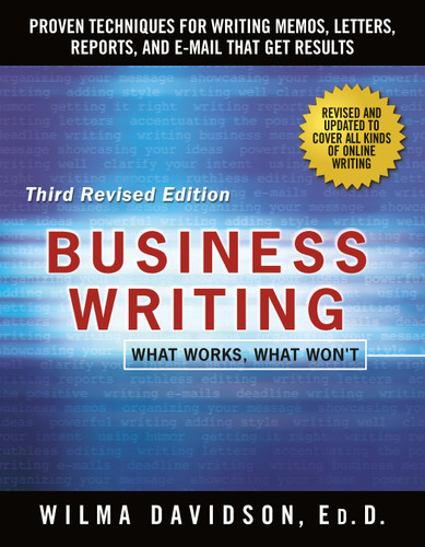 Business Writing: Proven Techniques for Writing Memos, Letters, Reports, and Emails that Get Results book cover by Wilma Davidson