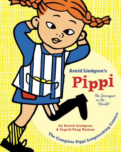 Pippi Longstocking: The Strongest in the World! book cover by Astrid Lindgren, Ingrid Vang Nyman