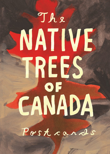 Native Trees of Canada: A Postcard Set: Postcard set with 30 postcards book cover by Leanne Shapton
