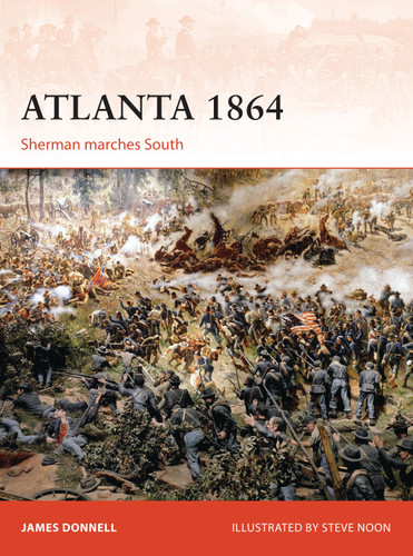 Atlanta 1864: Sherman marches South (Campaign #290) book cover by James Donnell
