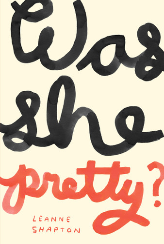 Was She Pretty? book cover by Leanne Shapton