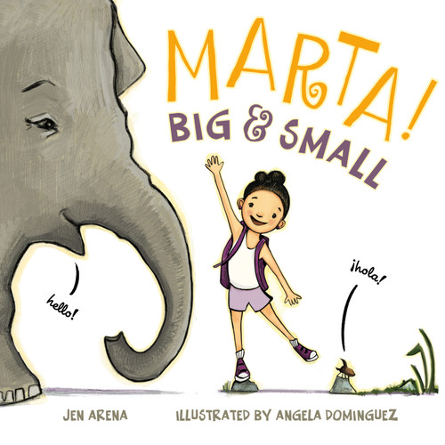 Marta! Big & Small book cover by Jen Arena