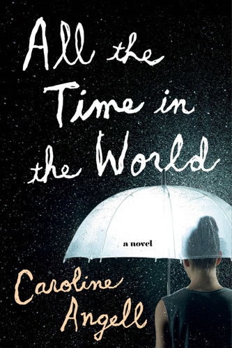 All the Time in the World: A Novel book cover by Caroline Angell