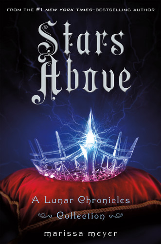 Stars Above: A Lunar Chronicles Collection book cover by Marissa Meyer