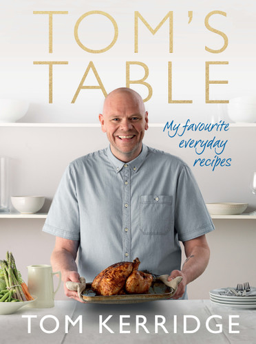 Tom's Table: My Favourite Everyday Recipes book cover by Tom Kerridge