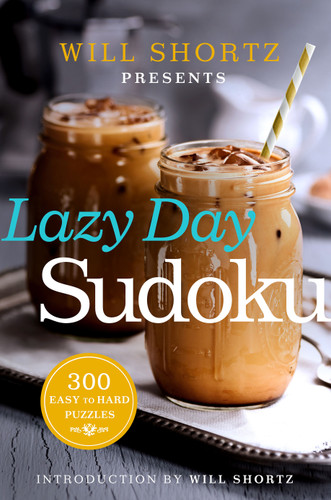 Will Shortz Presents Lazy Day Sudoku: 300 Easy to Hard Puzzles book cover by Will Shortz