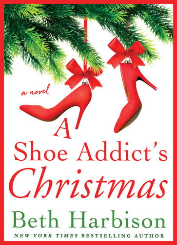 A Shoe Addict's Christmas: A Novel book cover by Beth Harbison