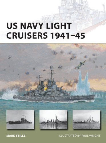 US Navy Light Cruisers 1941–45 (New Vanguard #236) book cover by Mark Stille