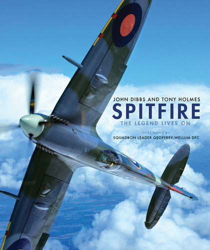 Spitfire: The Legend Lives On (General Aviation) book cover by John Dibbs, Tony Holmes