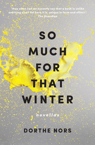 So Much for That Winter: Novellas book cover by Dorthe Nors