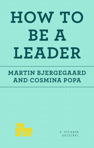 How to Be a Leader book cover by Martin Bjergegaard, Cosmina Popa
