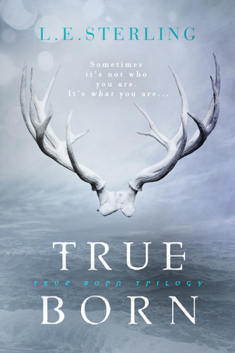 True Born (True Born #1) book cover by L.E. Sterling