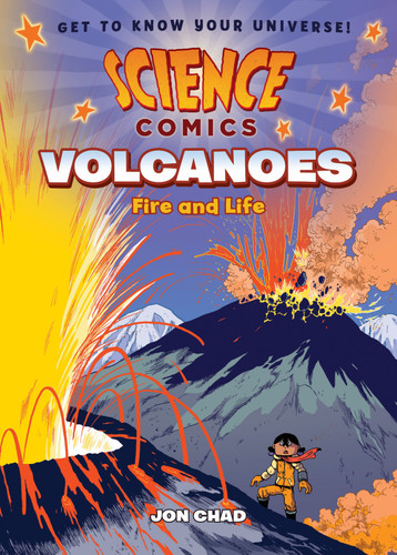 Science Comics: Volcanoes: Fire and Life (Science Comics) book cover by Jon Chad