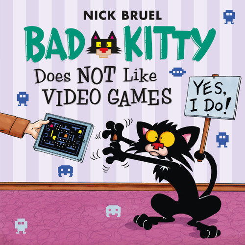 Bad Kitty Does Not Like Video Games (Bad Kitty) book cover by Nick Bruel