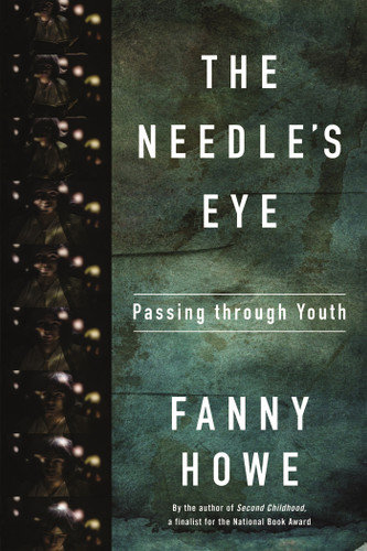 The Needle's Eye: Passing through Youth book cover by Fanny Howe