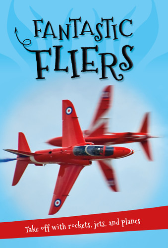 It's all about... Fantastic Fliers (It's all about…) book cover by Editors of Kingfisher