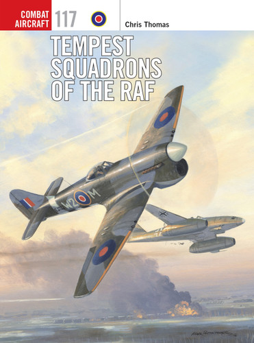 Tempest Squadrons of the RAF (Combat Aircraft #117) book cover by Chris Thomas