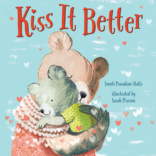 Kiss It Better (padded board book) book cover by Smriti Prasadam-Halls
