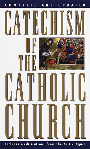 Catechism of the Catholic Church: Complete and Updated book cover by U.S. Catholic Church