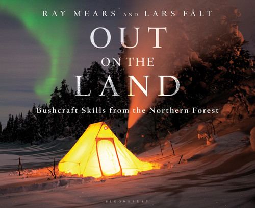Out on the Land: Bushcraft Skills from the Northern Forest book cover by Ray Mears, Lars Fält