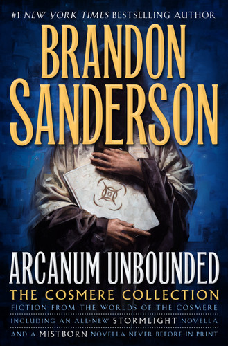 Arcanum Unbounded: The Cosmere Collection book cover by Brandon Sanderson