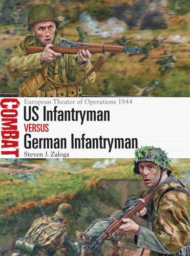 US Infantryman vs German Infantryman: European Theater of Operations 1944 (Combat #15) book cover by Steven J. Zaloga