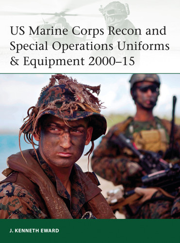 US Marine Corps Recon and Special Operations Uniforms & Equipment 2000–15 (Elite #208) book cover by J. Kenneth Eward