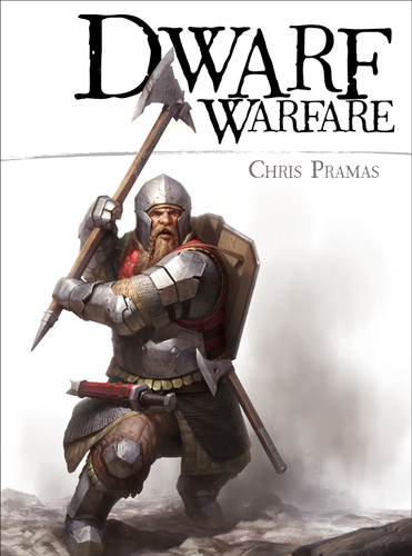 Dwarf Warfare (Open Book) book cover by Chris Pramas