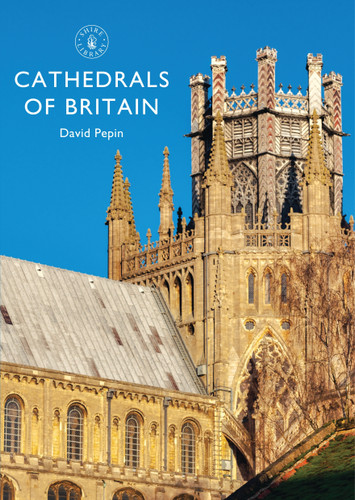 Cathedrals of Britain (Shire Library) [9781784420499]