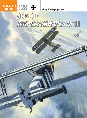 Aces of Jagdgeschwader Nr III (Aircraft of the Aces #128) book cover by Greg VanWyngarden