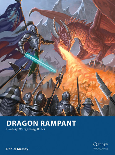 Dragon Rampant: Fantasy Wargaming Rules (Osprey Wargames) book cover by Daniel Mersey