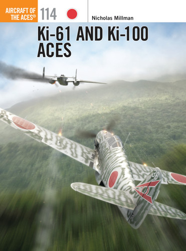 Ki-61 and Ki-100 Aces (Aircraft of the Aces #114) book cover by Nicholas Millman