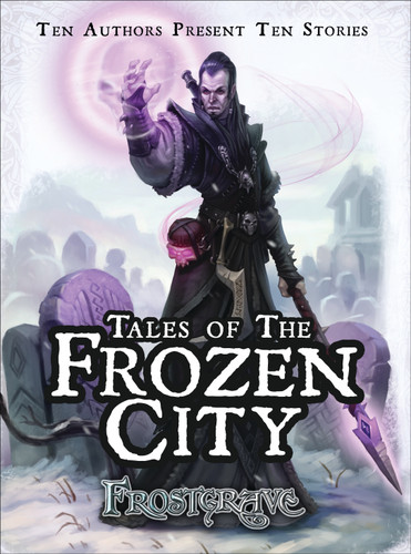 Frostgrave: Tales of the Frozen City (Frostgrave) book cover by Joseph A. McCullough