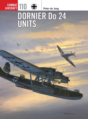 Dornier Do 24 Units (Combat Aircraft #110) book cover by Peter de Jong