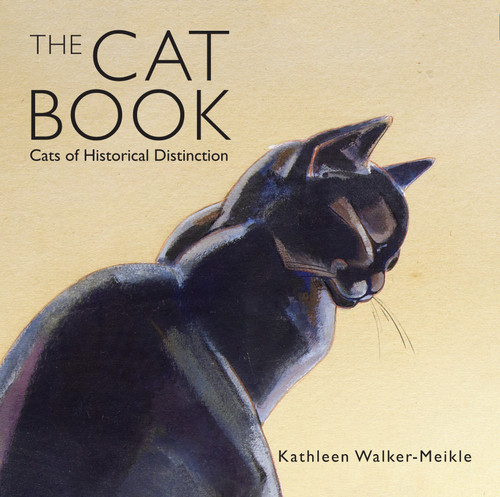 The Cat Book: Cats of Historical Distinction book cover by Kathleen Walker-Meikle