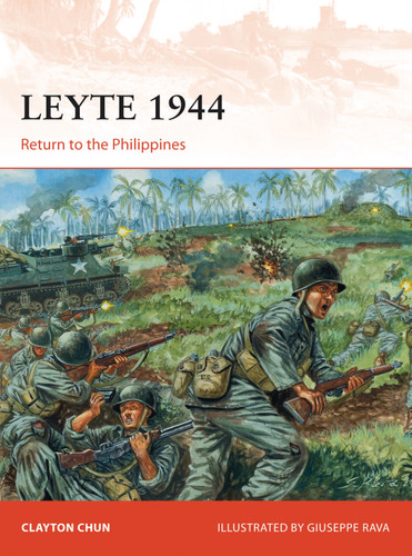 Leyte 1944: Return to the Philippines (Campaign #282) book cover by Clayton K. S. Chun