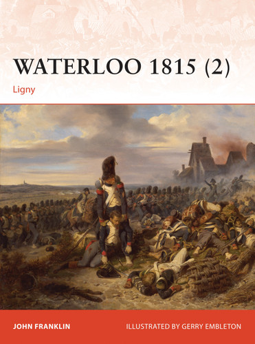 Waterloo 1815 (2): Ligny (Campaign #277) book cover by John Franklin