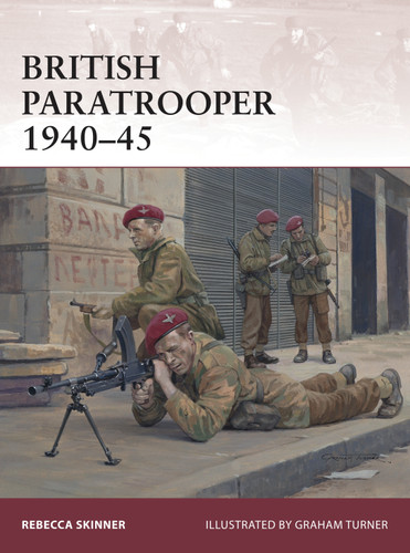 British Paratrooper 1940–45 (Warrior #174) book cover by Rebecca Skinner