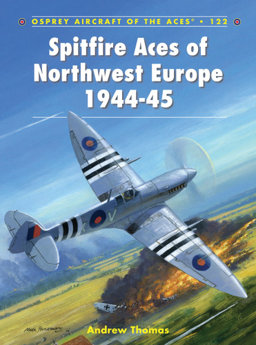 Spitfire Aces of Northwest Europe 1944-45 (Aircraft of the Aces #122) book cover by Andrew Thomas