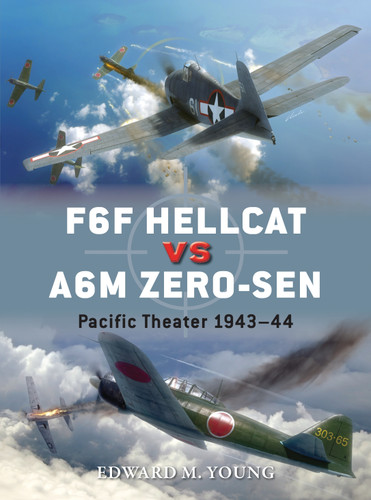 F6F Hellcat vs A6M Zero-sen: Pacific Theater 1943–44 (Duel #62) book cover by Edward M. Young