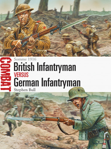 British Infantryman vs German Infantryman: Somme 1916 (Combat #5) book cover by Stephen Bull