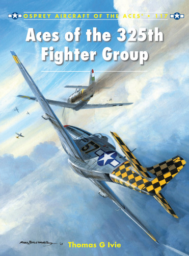 Aces of the 325th Fighter Group (Aircraft of the Aces #117) [9781780963013]