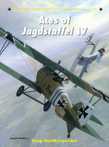 Aces of Jagdstaffel 17 (Aircraft of the Aces #118) book cover by Greg VanWyngarden