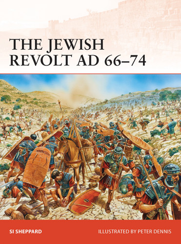 The Jewish Revolt AD 66–74 (Campaign #252) book cover by Si Sheppard