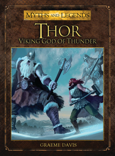 Thor: Viking God of Thunder (Myths and Legends) book cover by Graeme Davis