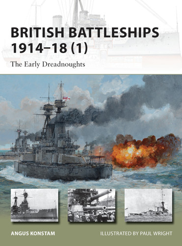 British Battleships 1914–18 (1): The Early Dreadnoughts (New Vanguard #200) book cover by Angus Konstam